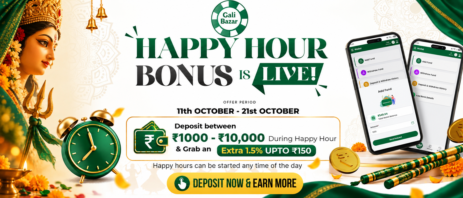 Gali Bazar Happy Hour Bonus Offer - Deposit between Rs 1000 - 10000 during Happy Hour and grab extra 1.5% bonus